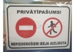 Norāde «Nepiederošiem ieeja aizliegta» 220x320